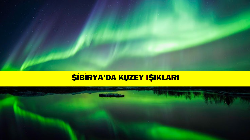 Sibirya’nın Kuzey Işıklarının Bilimsel Açıklaması: Doğanın Büyüleyici Fenomeni